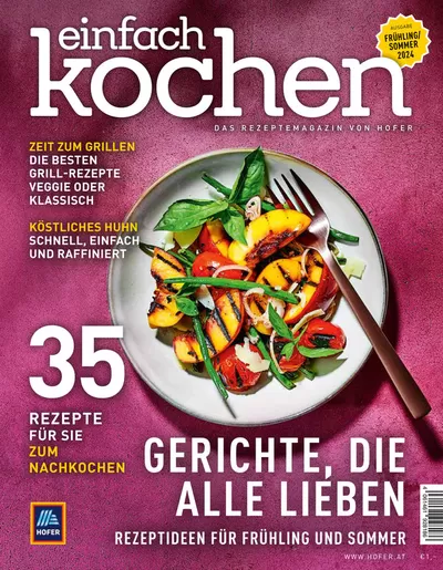 Angebote von Supermärkte in Gerasdorf bei Wien | Einfach Kochen Frühling/Sommer 2024 in Hofer | 24.10.2024 - 7.11.2024