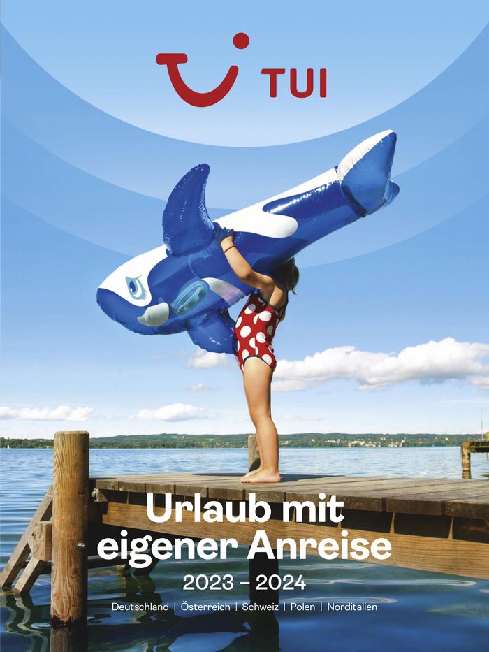 Tui Reisebüro Katalog in Klosterneuburg | Urlaub mit eigener Anreise 2023-2024 | 15.11.2023 - 31.10.2024