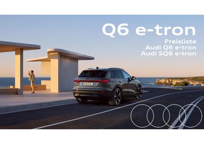 Angebote von Auto, Motorrad & Zubehör in Deutschlandsberg | Audi Q6 e-tron in Audi | 28.3.2024 - 28.3.2025