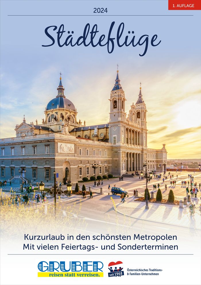 Gruber Reisen Katalog in Bruck an der Mur | Städteflüge | 29.3.2024 - 31.12.2024