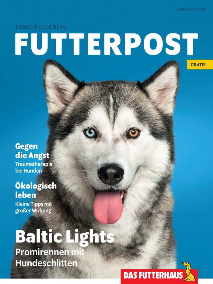 Das Futterhaus Katalog in Telfs | FUTTERPOST | 8.5.2024 - 22.5.2024