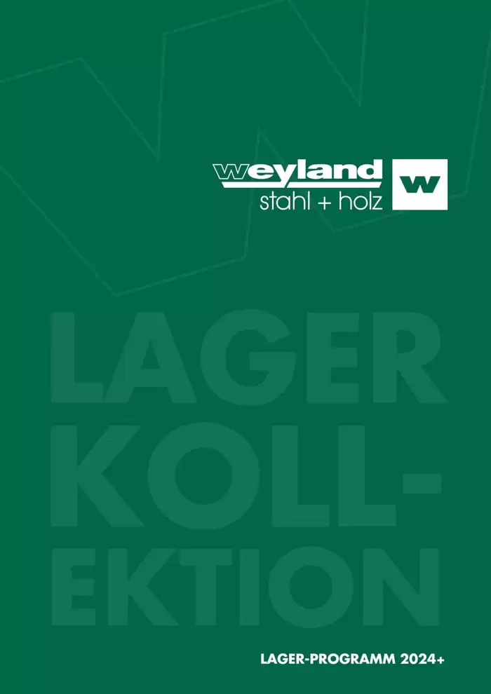 weyland Katalog in Graz | Lager-Programm 2024+ | 11.6.2024 - 31.12.2024