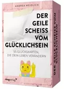 Der geile Scheiß vom Glücklichsein - 55 Glückskarten, die dein Leben verändern für 6,09€ in Thalia