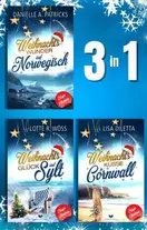 Magic-Christmas-Roman-Sammelband: Weihnachtswunder auf Norwegisch, Weihnachtsglück auf Sylt, Weihnachtsküsse in Cornwall für 4,99€ in Thalia